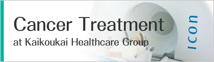 Cancer Treatment at Kaikoukai Healthcare Group